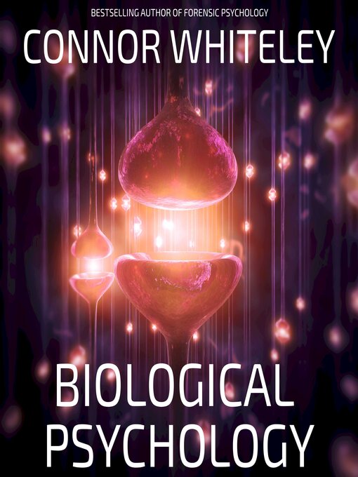 Title details for Biological Psychology by Connor Whiteley - Available